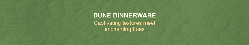 Dune Dinnerware Collection