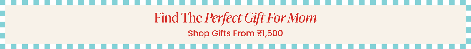 Gifts Under ₹1500